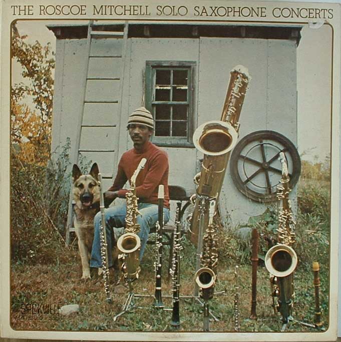 Living In A Shed? The 1970s Album “Art” Of Roscoe Mitchell’s Solo Record